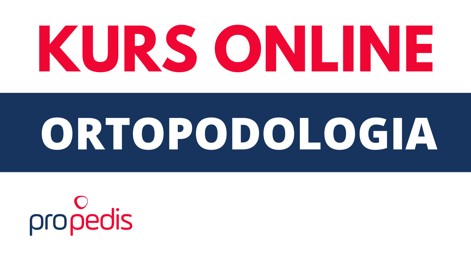 Kurs Ortopodologia PREMIUM
