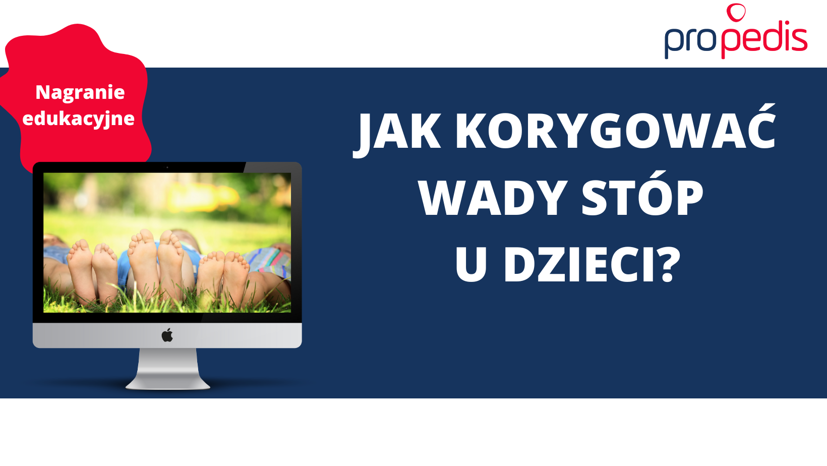 Jak korygować wady stóp u dzieci?