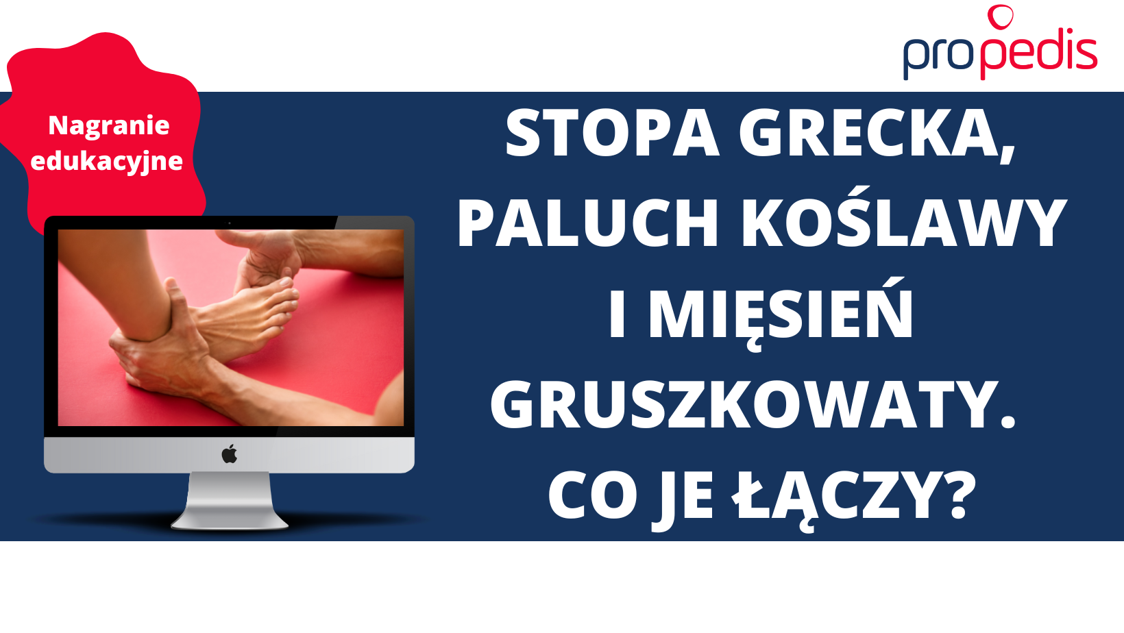 Stopa grecka, paluch koślawy i mięsień gruszkowaty. Co je łączy?