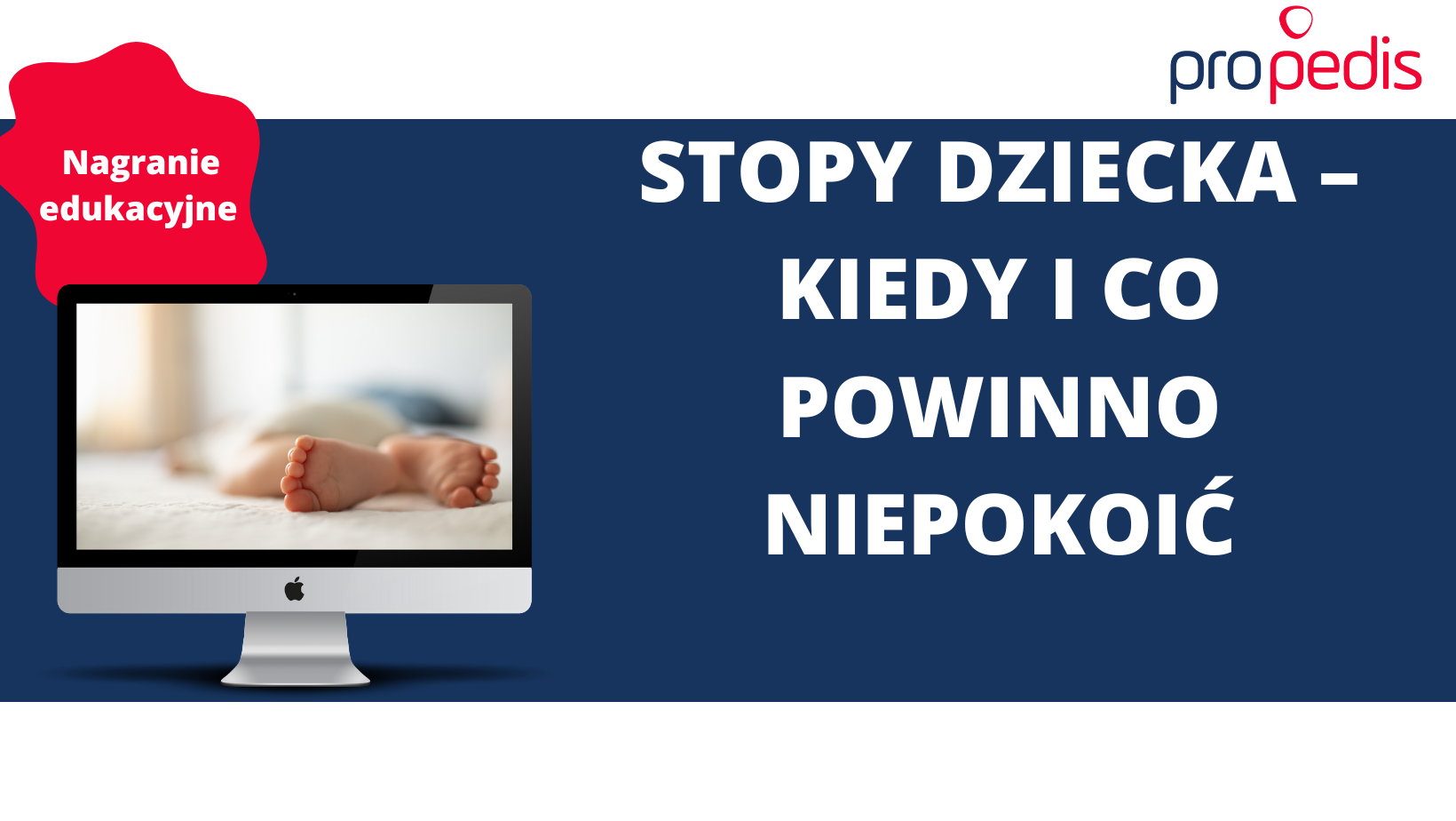 Stopy dziecka – kiedy i co powinno niepokoić