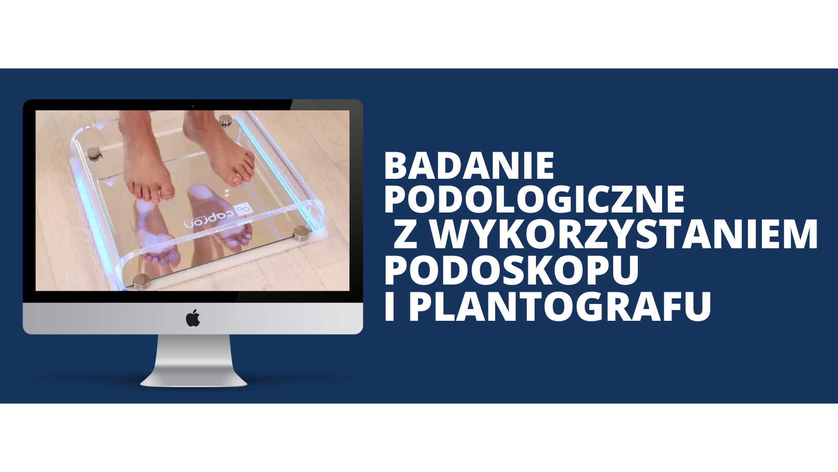Badanie podologiczne z wykorzystaniem podoskopu i plantografu – szkolenie